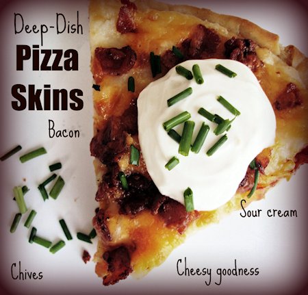 Deep-Dish Pizza Skins